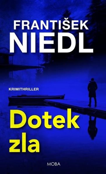 Dotek zla - Niedl František