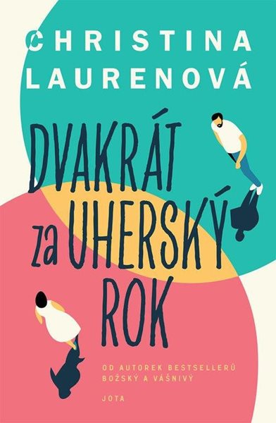 Dvakrát za uherský rok - Laurenová Christina