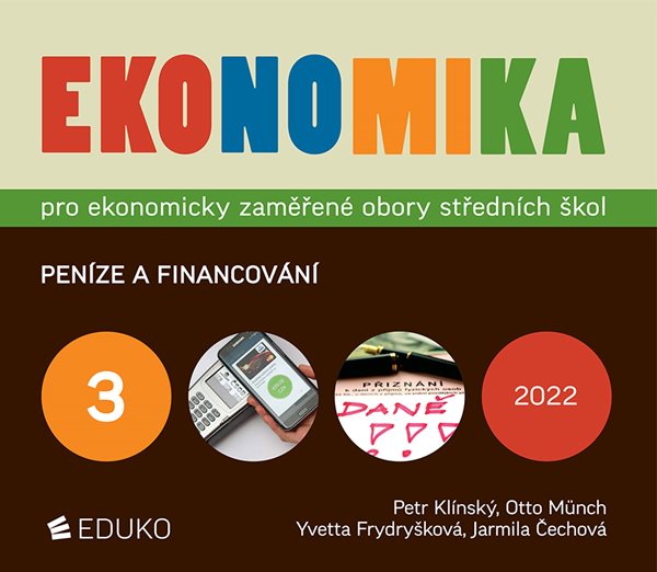 Ekonomika 3 - Peníze a financování - Klínský P.