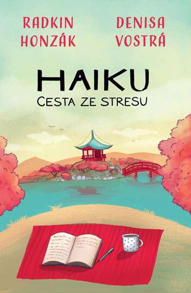 Haiku: Cesta ze stresu - Vostrá Denisa