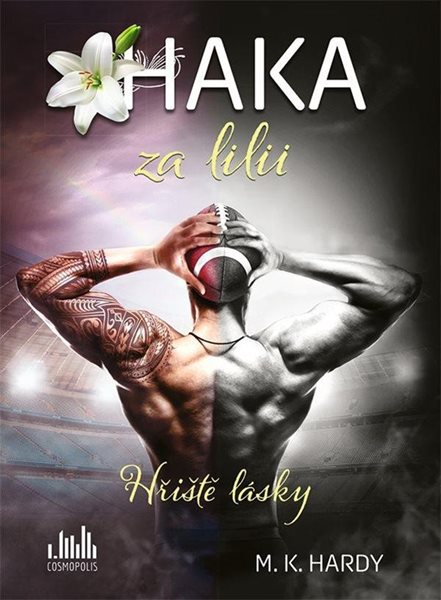 Haka za lilii - Hřiště lásky - Hardy M. K.