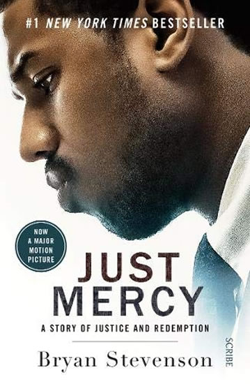 Just Mercy: A story of justice and redemption (Film Tie-In) - Stevenson Bryan