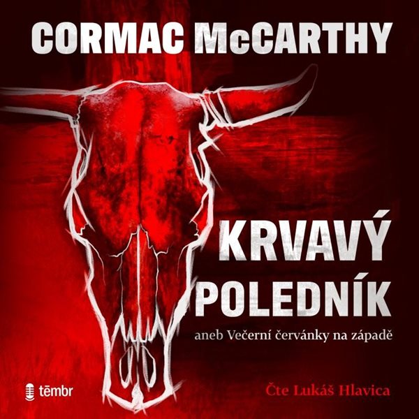 Krvavý poledník aneb Večerní červánky na západě - audioknihovna - McCarthy Cormac