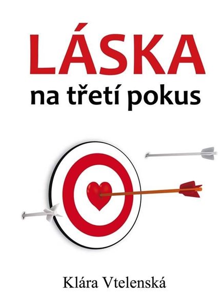 Láska na třetí pokus - Vtelenská Klára