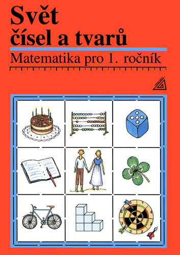 Matematika pro 1. ročník ZŠ – Svět čísel a tvarů – učebnice - A. Hošpesová – J. Divíšek – F. Kuřina - B5