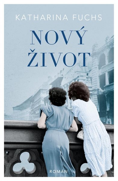 Nový život - Fuchs Katharina