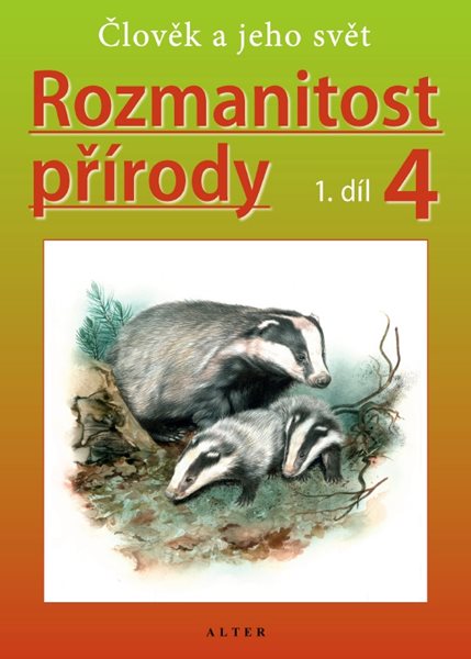 Rozmanitost přírody 4/1 - Přírodověda pro 4. ročník - H. Kholová