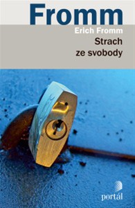 Strach ze svobody - Erich Fromm