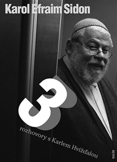 Tři rozhovory s Karlem Hvížďalou - Hvížďala Karel