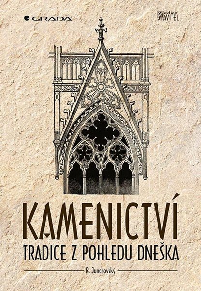 Kamenictví - Tradice z pohledu dneška - Jundrovský R.