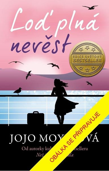 Loď plná nevěst - Moyesová Jojo