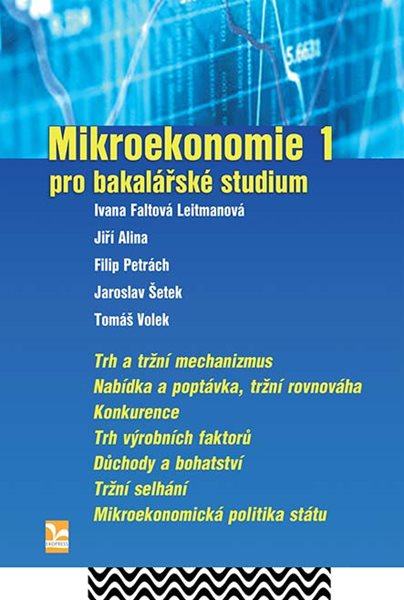 Mikroekonomie 1 – pro bakalářské studium - Faltová Leitmanová Ivana