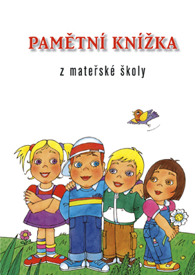 Pamětní knížka z mateřské školy - kolektiv - B5