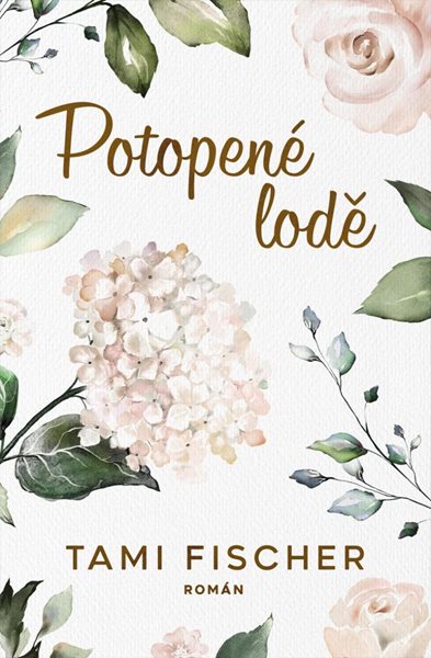 Potopené lodě - Fischer Tami