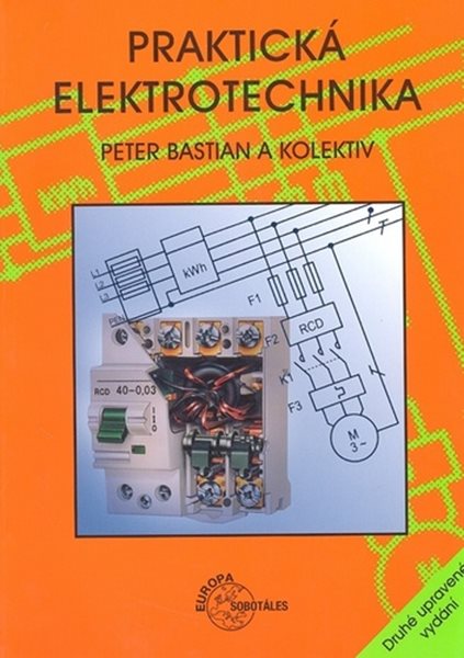 Praktická elektrotechnika - Peter Bastian - B5