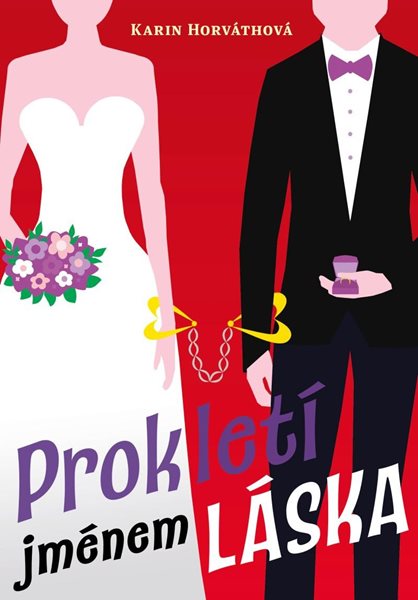 Prokletí jménem láska - Horváthová Karin