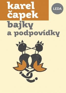 Bajky a podpovídky - Čapek Karel