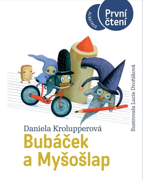 Bubáček a Myšošlap (Edice První Čtení) - Daniela Krolupperová