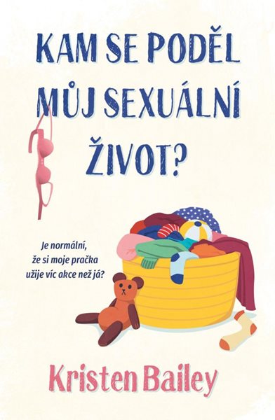 Kam se poděl můj sexuální život - Bailey Kristen