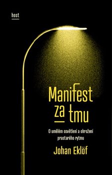 Manifest za tmu - Eklöf Johan - 13x21 cm