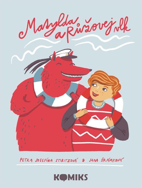 Matylda a Růžovej vlk - Šrámková Jana