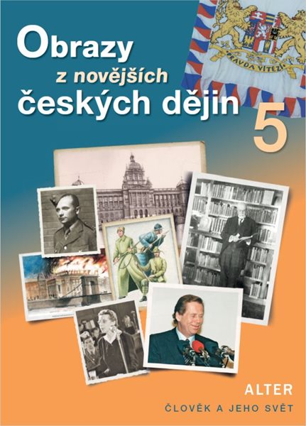 Obrazy z novějších českých dějin 5 ( nové vydání ) - učebnice - H. Rezutková a kol. - 230 x 165 mm