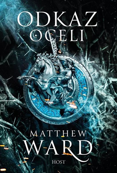 Odkaz oceli - Ward Matthew