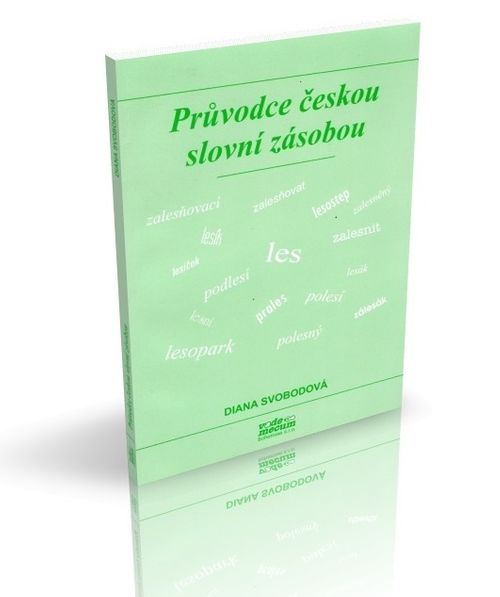 Průvodce českou slovní zásobou - Svobodová Diana