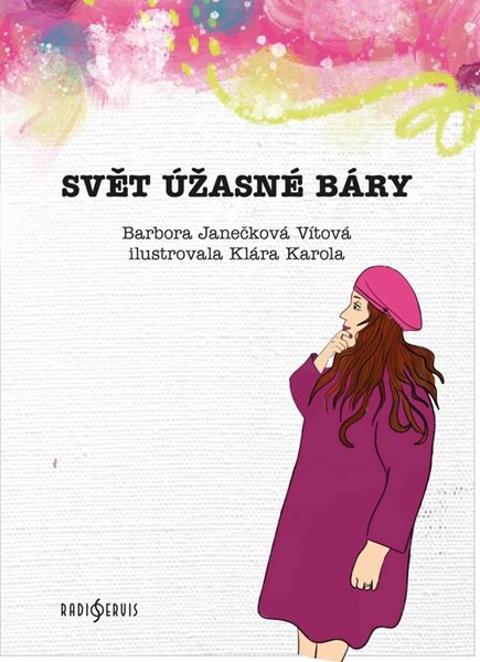 Svět úžasné Báry - Janečková Vítová Barbora