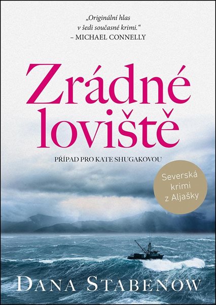 Zrádné loviště - Stabenow Dana