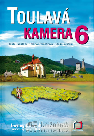 Toulavá kamera 6 - Toušlová Iveta