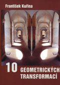 Deset geometrických transformací - F. Kuřina - A5