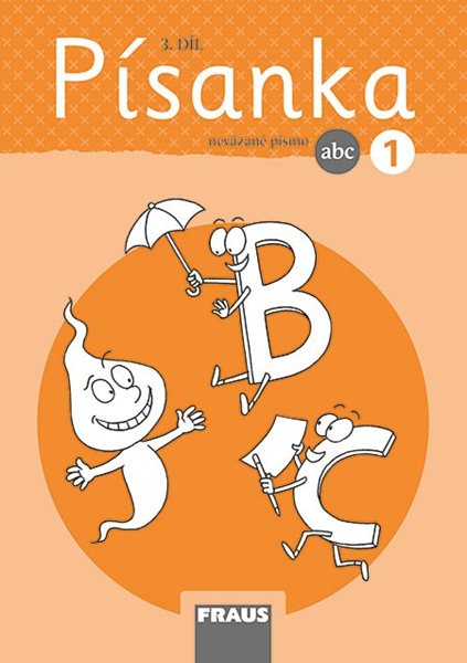 Písanka 1/3 - nová generace - nevázané písmo - Fasnerová Martina