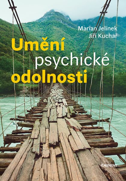 Umění psychické odolnosti - Jiří Kuchař