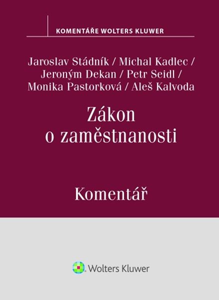 Zákon o zaměstnanosti. Komentář - Jaroslav Stádník