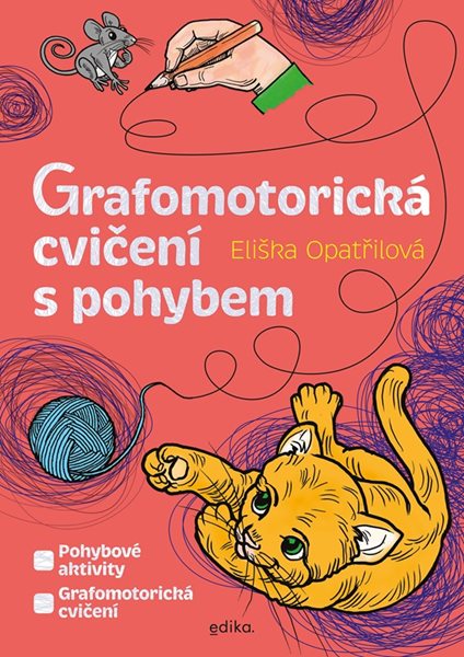 Grafomotorická cvičení s pohybem - Eliška Opatřilová - A4