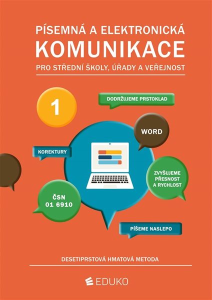 Písemná a elektronická komunikace 1 - desetiprstová hmatová metoda - I. Hochová - A4