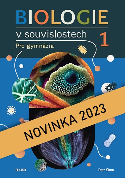 Biologie v souvislostech 1 - P. Šíma - A4