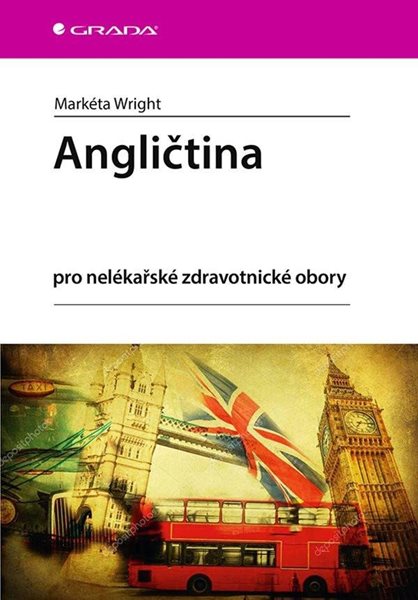 Angličtina pro nelékařské zdravotnické obory - Wright Markéta