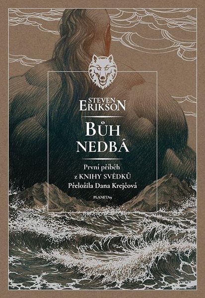 Bůh nedbá - Kniha svědků 1 - Erikson Steven