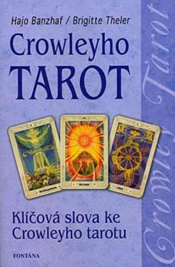 Crowleyho tarot - Banzhaf Hajo - 13