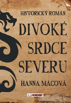 Divoké srdce severu - Mácová Hanna