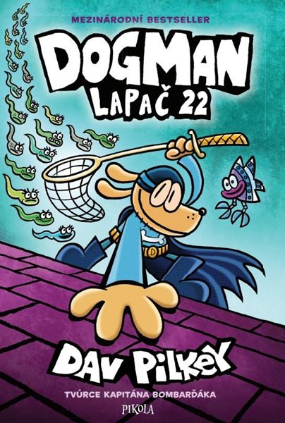 Dogman: Lapač 22 - Pilkey Dav