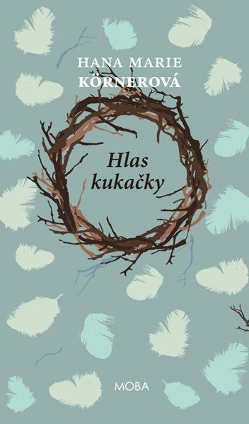 Hlas kukačky - Körnerová Hana Marie