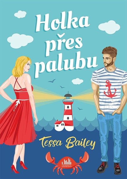 Holka přes palubu - Bailey Tessa