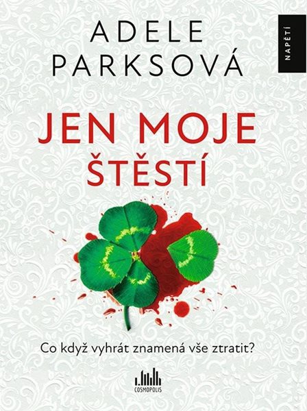 Jen moje štěstí - Parks Adele