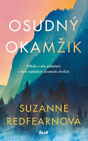 Osudný okamžik - Redfearnová Suzanne