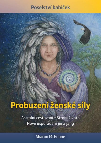 Probuzení ženské síly - Astrální cestování