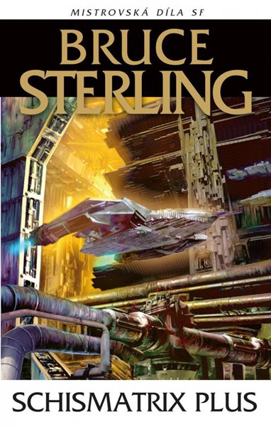 Schismatrix Plus - Sterling Bruce