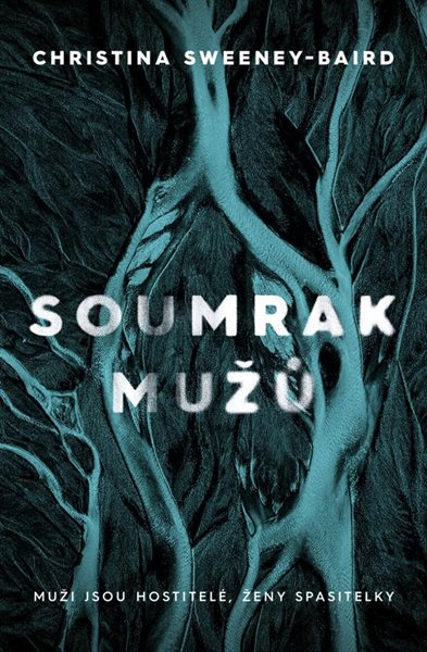 Soumrak mužů - Sweeney-Baird Christina